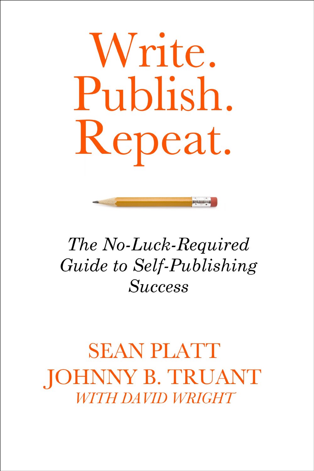 Rebel Ragdoll Review (Book): Write, Publish, Repeat by Sean Platt and Johnny B. Truant