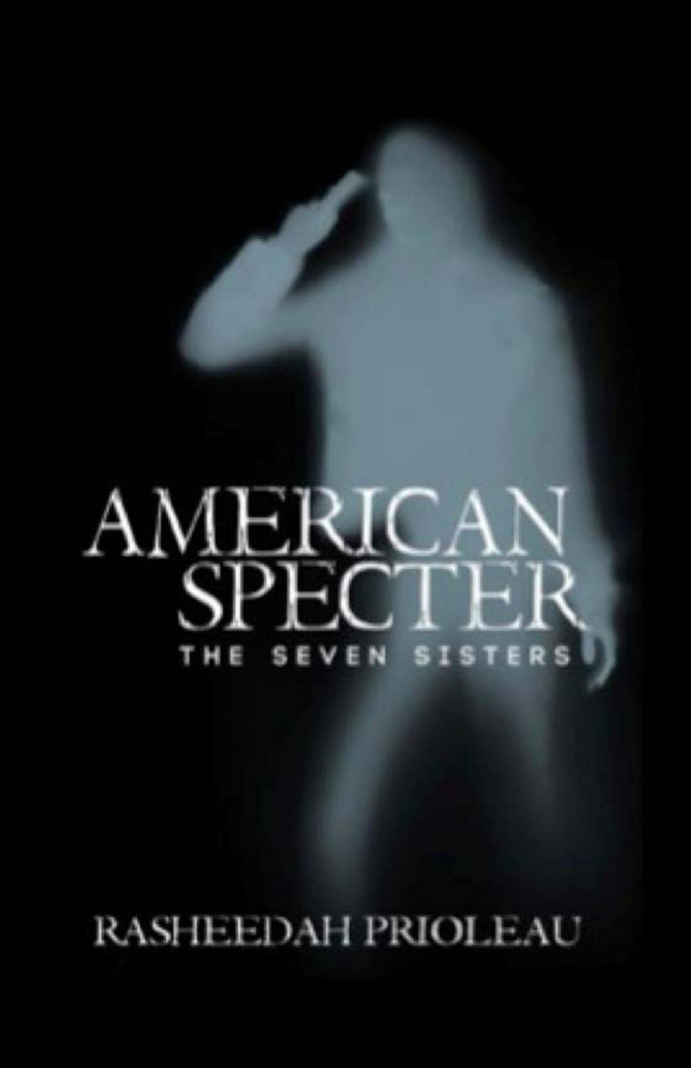 Fantasy Portal Feature of the Week: American Specter by Rasheedah Prioleau!